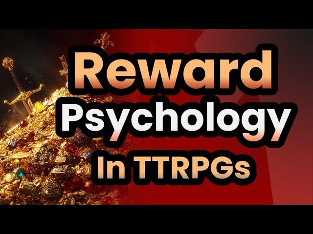 Psychology of Rewards in Tabletop RPGs