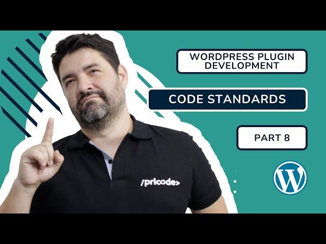 WordPress Plugin Development Tutorial - Code Standards  - Pricode