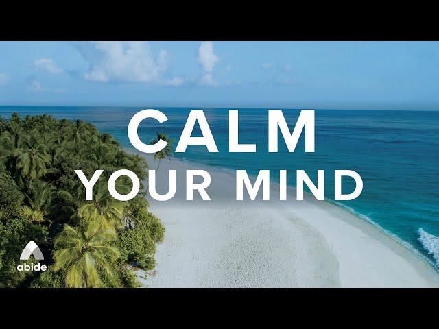 Calm Your Mind With Beautiful Relaxing Music for Christian Meditation & Insomnia Relief