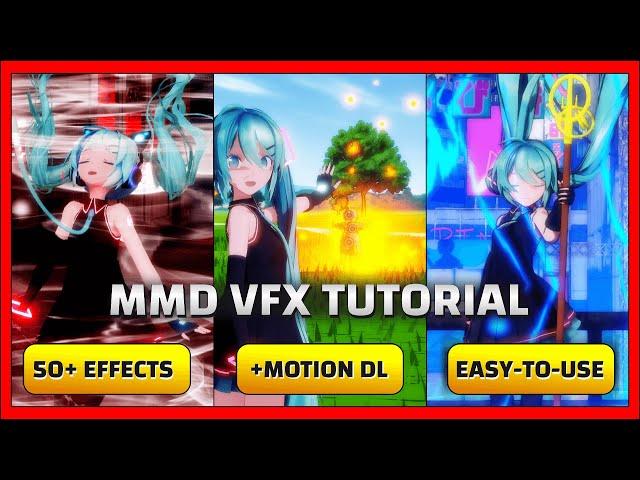 The Ultimate MMD Effects Tutorial for Beginners 2024