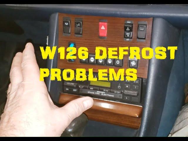 Mercedes W126 300SD - Defrost On All The Time - FIXED!