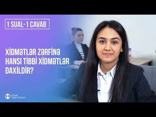 Xidmətlər Zərfinə hansı tibbi xidmətlər daxildir?