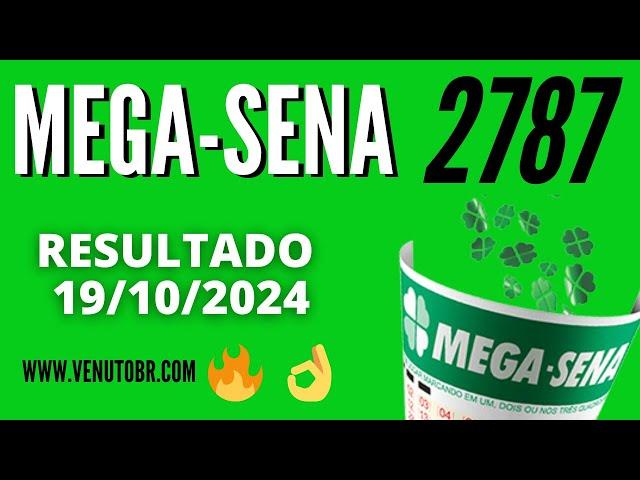  Resultado Mega-Sena 2787, resultado da mega-sena de hoje concurso 19/10