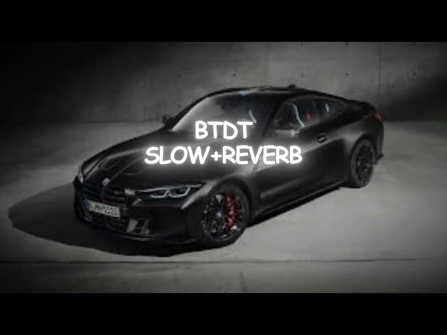 BTDT (Been There Done That)-(SLOW+REVERB)  Official Visualizer|Bilal Saeed, Talha Anjum||LOFI VIBES