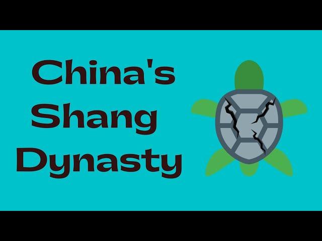 The Shang Dynasty - Chinese History