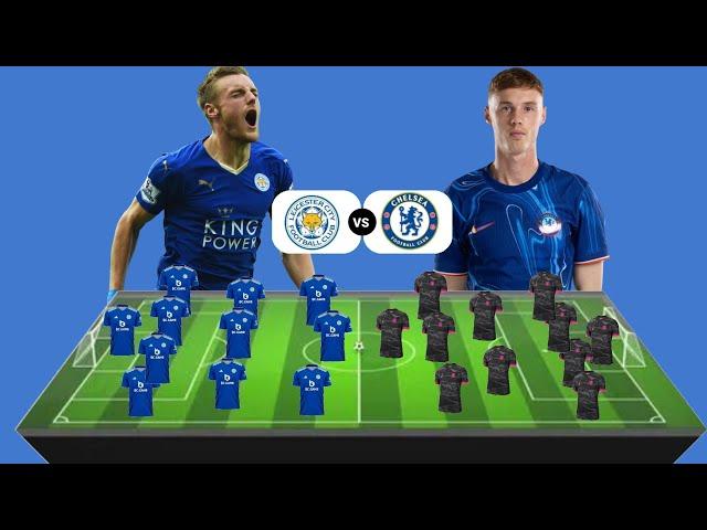 LEICESTER CITY VS CHELSEA HEAD TO HEAD LINE UP PREDICTION PREMIER LEAGUE 2024/25