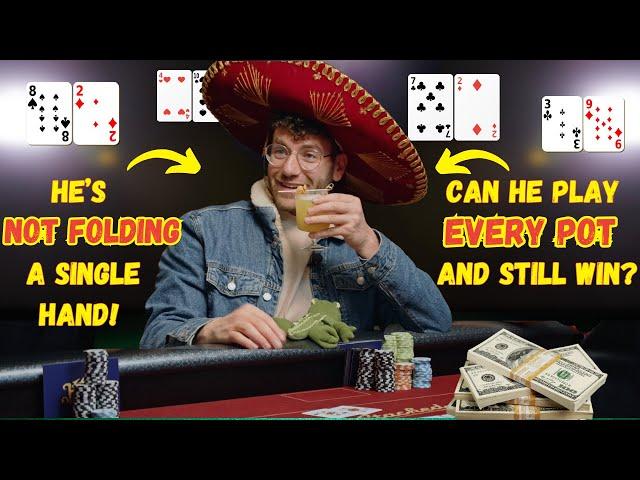 POKER PRO PLAYS 100% OF HANDS... CAN HE WIN?!