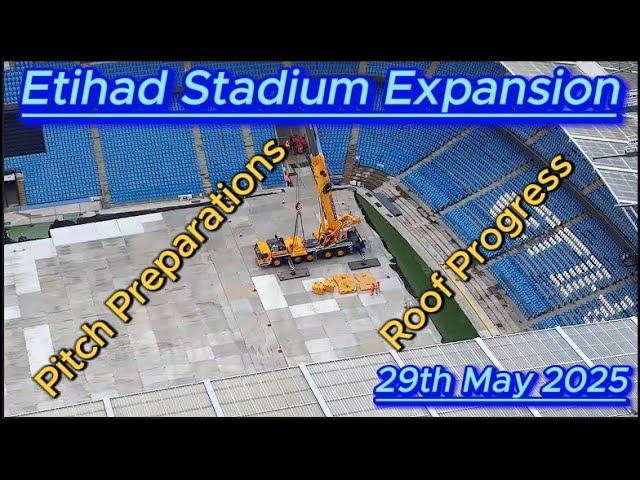 Etihad Stadium Expansion 29th May 2025 - Manchester City FC - Latest Progress - crane