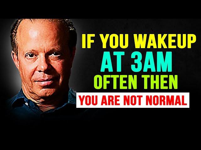 DO YOU WAKE UP BETWEEN 3 AM AND 5 AM? LOOK AT WHAT IT MEANS -- Joe Dispenza