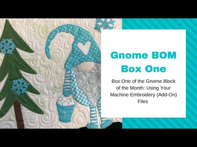 Gnome Box One: Machine Embroidery Tutorial