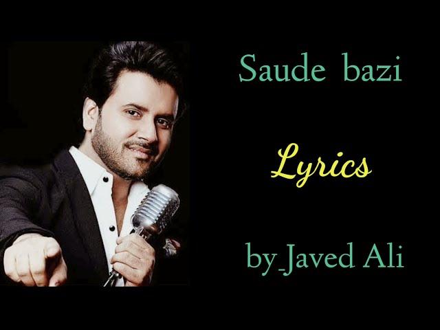 Saude bazi full song (lyrics) | Javed Ali | movie Aakrosh |