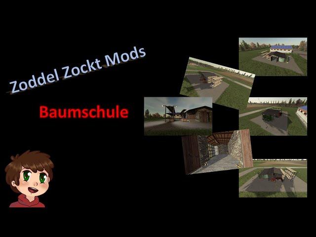 Modvorstellung Zoddel Zockt - Baumschule  - Global Company - Farming Simulator 19