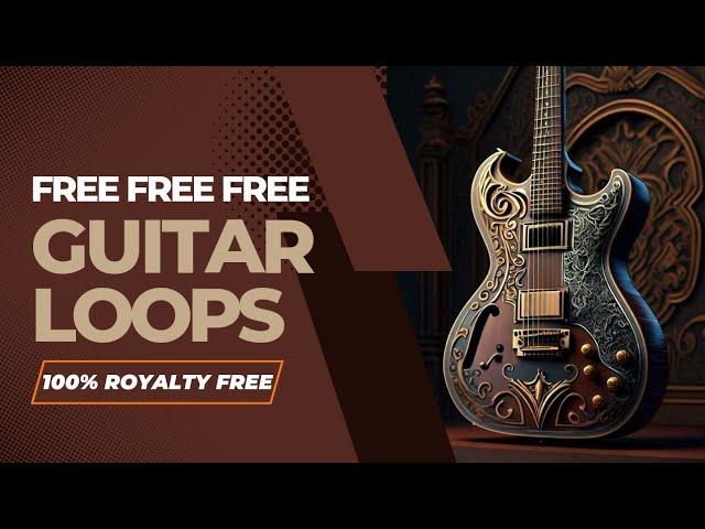 FREE GUITAR LOOPS  (100% Royalty Free)