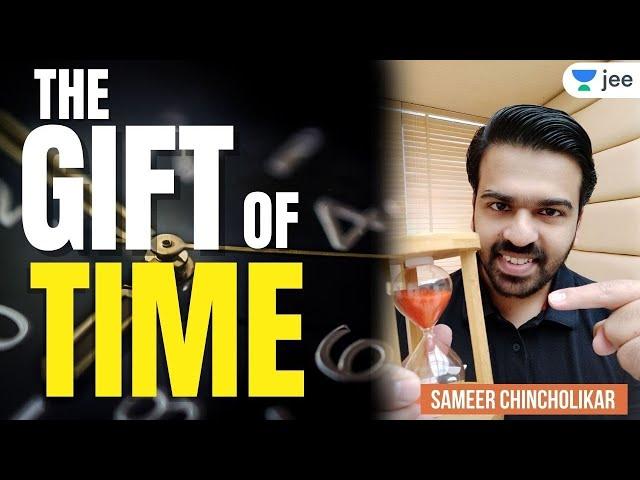 The gift of TIME | Unacademy JEE | Sameer Chincholikar #Shorts