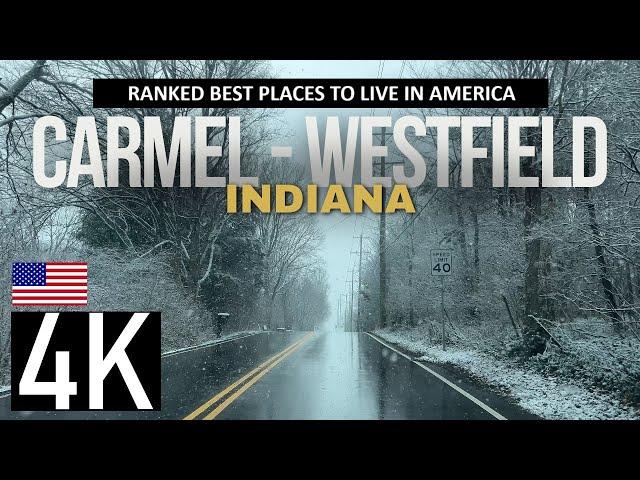 Snowy Road Tour of Carmel, Indiana in 4K - Best Small City in America - Includes Westfield, Indiana