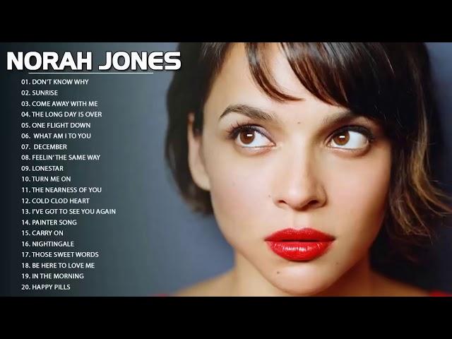 Best Songs of Norah Jones Full Album 2021 - Norah Jones Greatest Hits Full Playlist