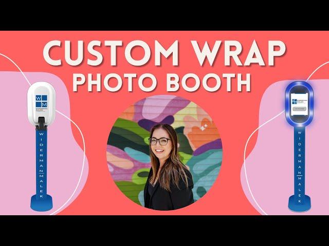 Custom Wrap a Photo Booth