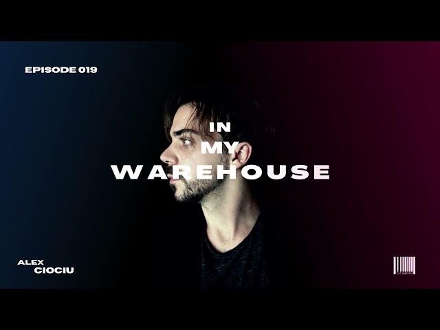 In My Warehouse - Episode 019 by CIO:CIU