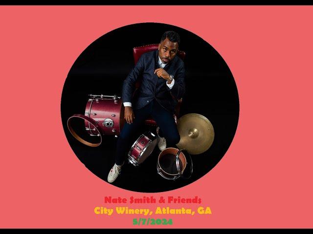 Nate Smith feat. Kiefer & Carrtoons @ the City Winery, Atlanta, GA on 5/7/2024 (Full Live Concert)