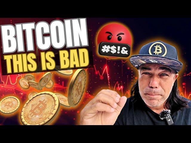 BITCOIN, THIS IS REALLY BAD!!!