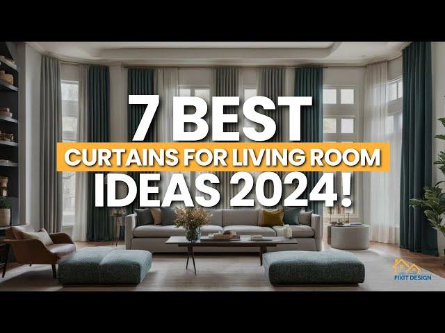 7 Best Curtains for Living Room 2024 | Curtains Design Ideas