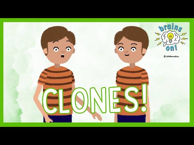 Is it possible to clone yourself? | Brains On! Science Podcast For Kids | Full Episode