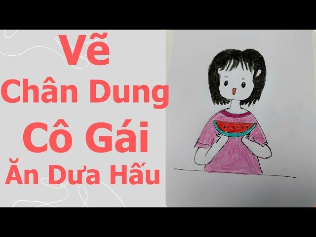 Oanh Nè | Vẽ Chân Dung Cô Gái Ăn Dưa Hấu