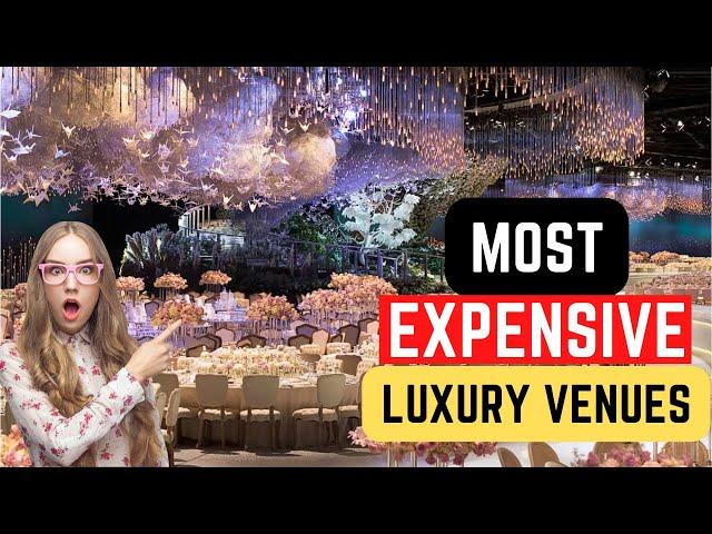 Top 10 Most Luxury Wedding Venues    - Amazing Banquet Hall 