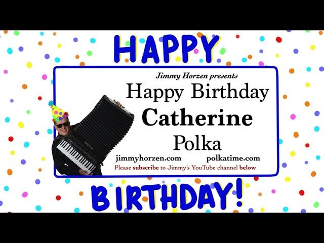 Catherine Happy Birthday Polka