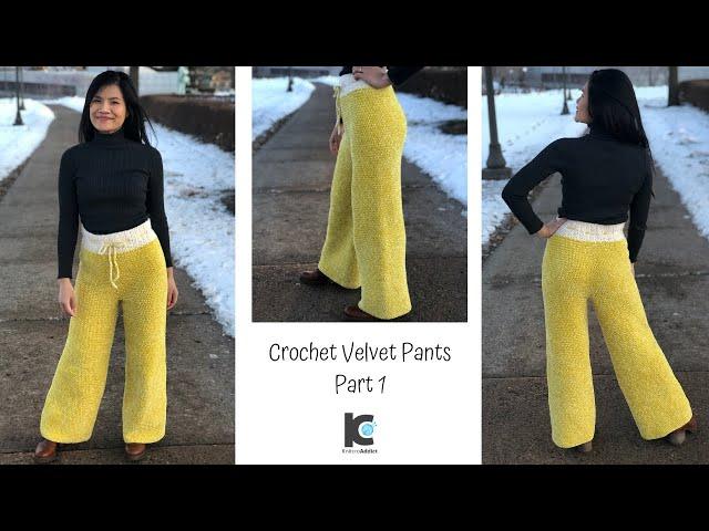 Crochet Velvet Pants ( Part 1 )