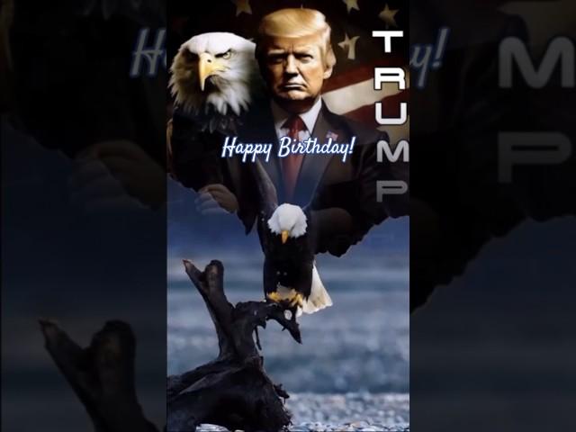 HAPPY BIRTHDAY PRESIDENT TRUMP! #trump #happybirthday #maga #foryou #shorts #fyp