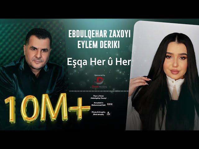 Abdulqahar Zaxoyi & Eylem Deriki - Eşqa Her Û Her