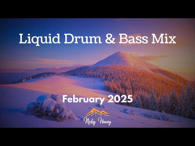 Liquid Drum & Bass Mix - February 2025