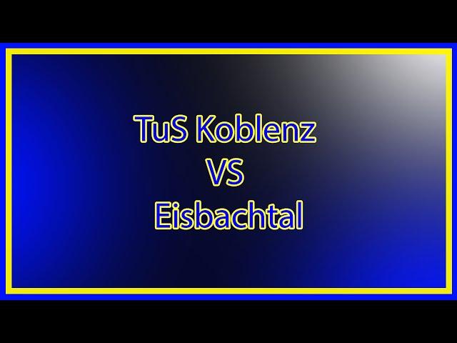 Marcel TV / TuS Koblenz VS Eisbachtal