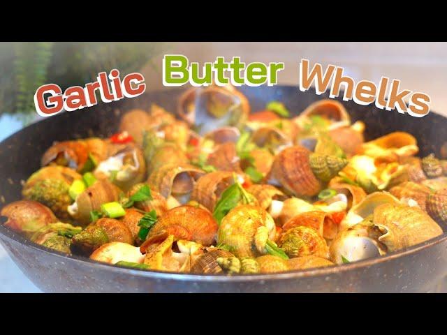 How To Cook Whelks | Garlic Butter Whelks | Ốc Xào Bơ Tỏi | ASMR | Eng + Viet Sub