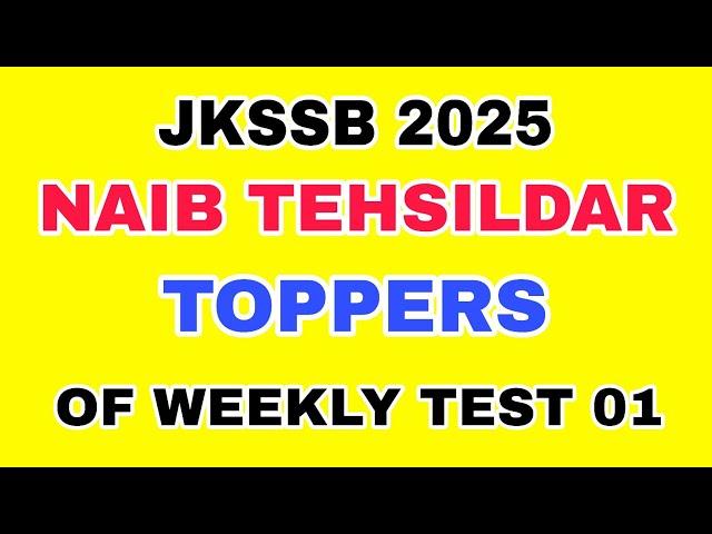 JKSSB 2025 NAIB TEHSILDAR - TOPPERS - AAFAQ SIR - WEEKLY TEST 01 RESULT .