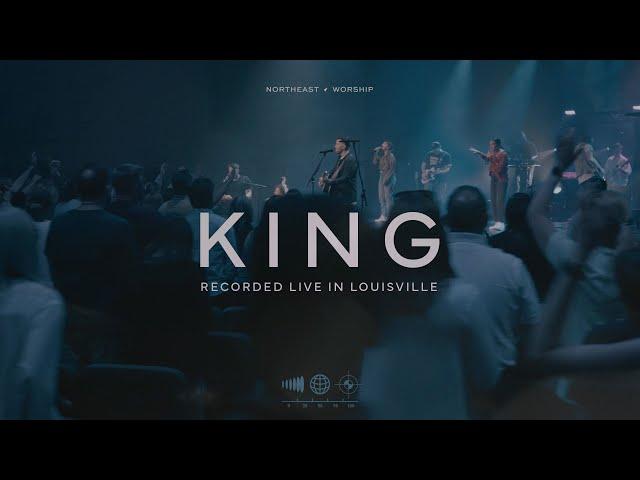 King (Live) | Northeast Worship