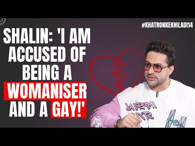 Why Shalin Bhanot feels his love life is DESTROYED! | Khatron Ke Khiladi 14