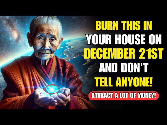 Burn THIS in Your House on DECEMBER 21 and ATTRACT GREAT WEALTH! | Buddhist Wisdom