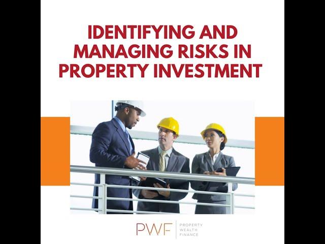 PWF_Identifying and Managing Risks in Property Investment