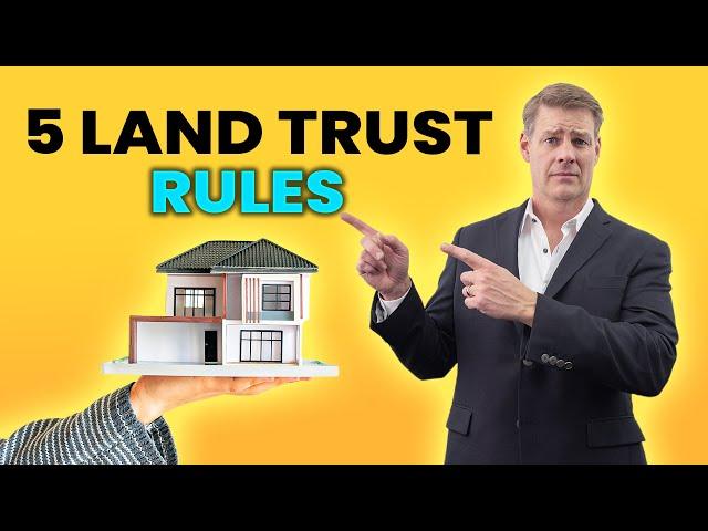 5 Land Trust Rules Explained In Detail