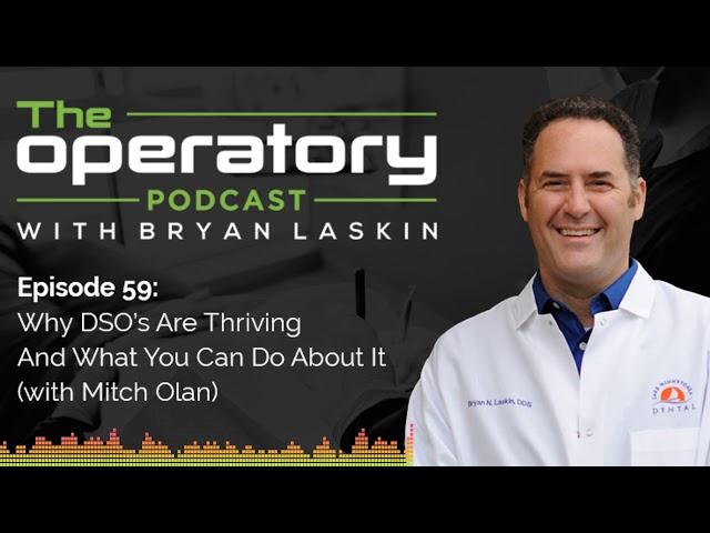 What The Private Dental Practice Needs To Learn From Thriving DSO's...