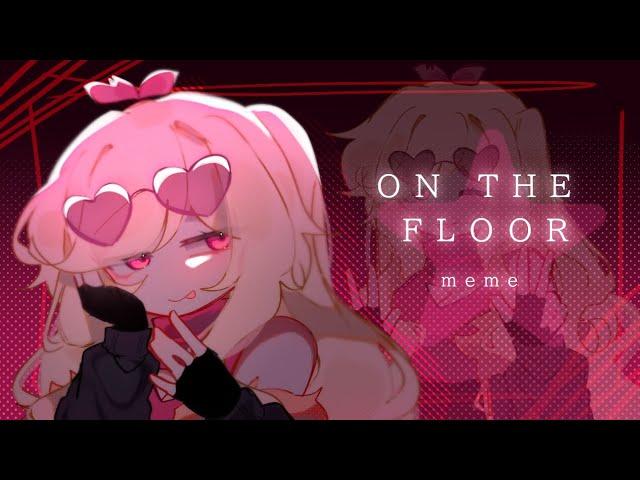 [ ON THE FLOOR! • Animation Meme • OC • rush ]