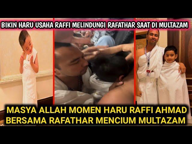 MASYA ALLAH MOMEN HARU BAHAGIA RAFFI AHMAD BERSAMA RAFATHAR BERHASIL MENCIUM MULTAZAM