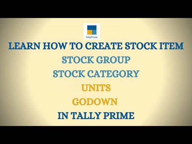 How to create inventory masters( Stock item, group, category, units & Godown ) in Tally prime |Tamil