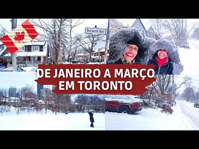 DE JANEIRO A MARÇO EM TORONTO | Muita neve e frio extremo - Viajar para o Canadá