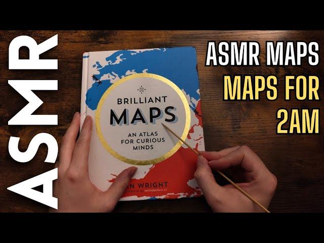 Maps for 2am when you should be asleep  [ASMR Maps]