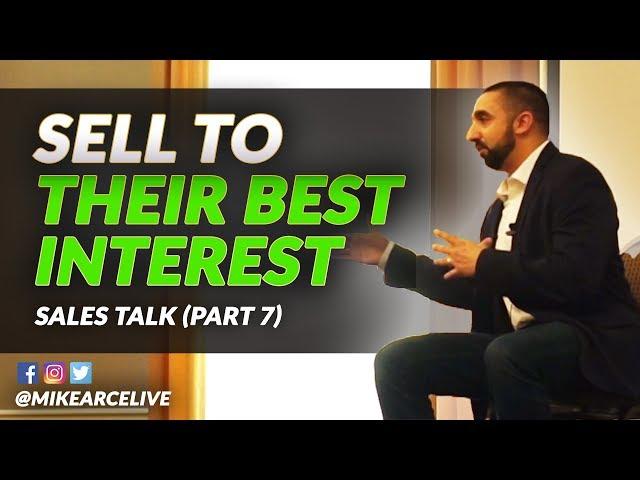 Selling to The Leads Best Interests | Sales Strategy | Mike Arce