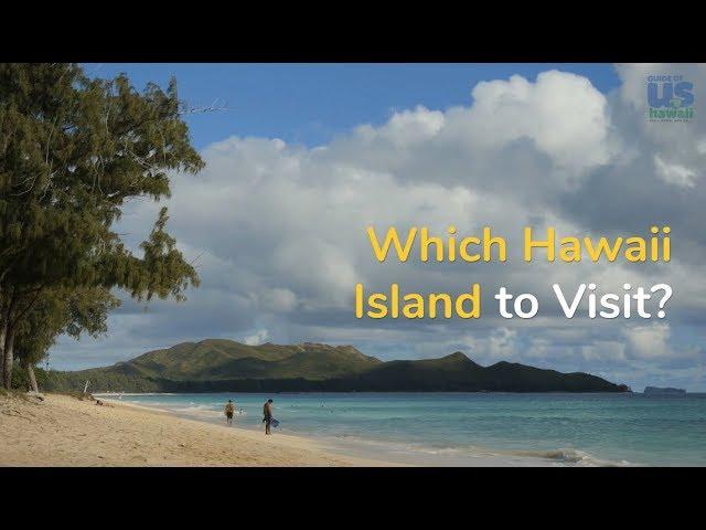 Which Hawaii Island to Visit?