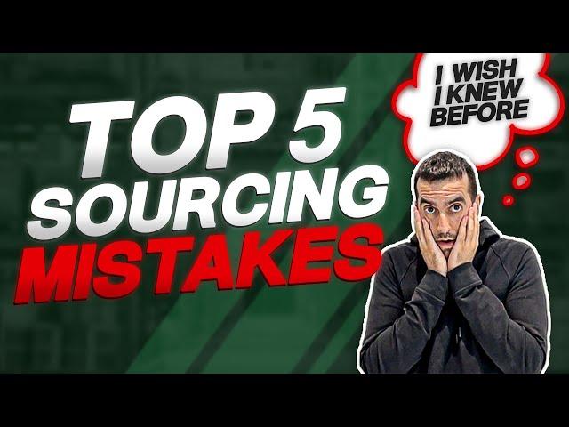 Top 5 Sourcing Mistakes and How to Avoid Them